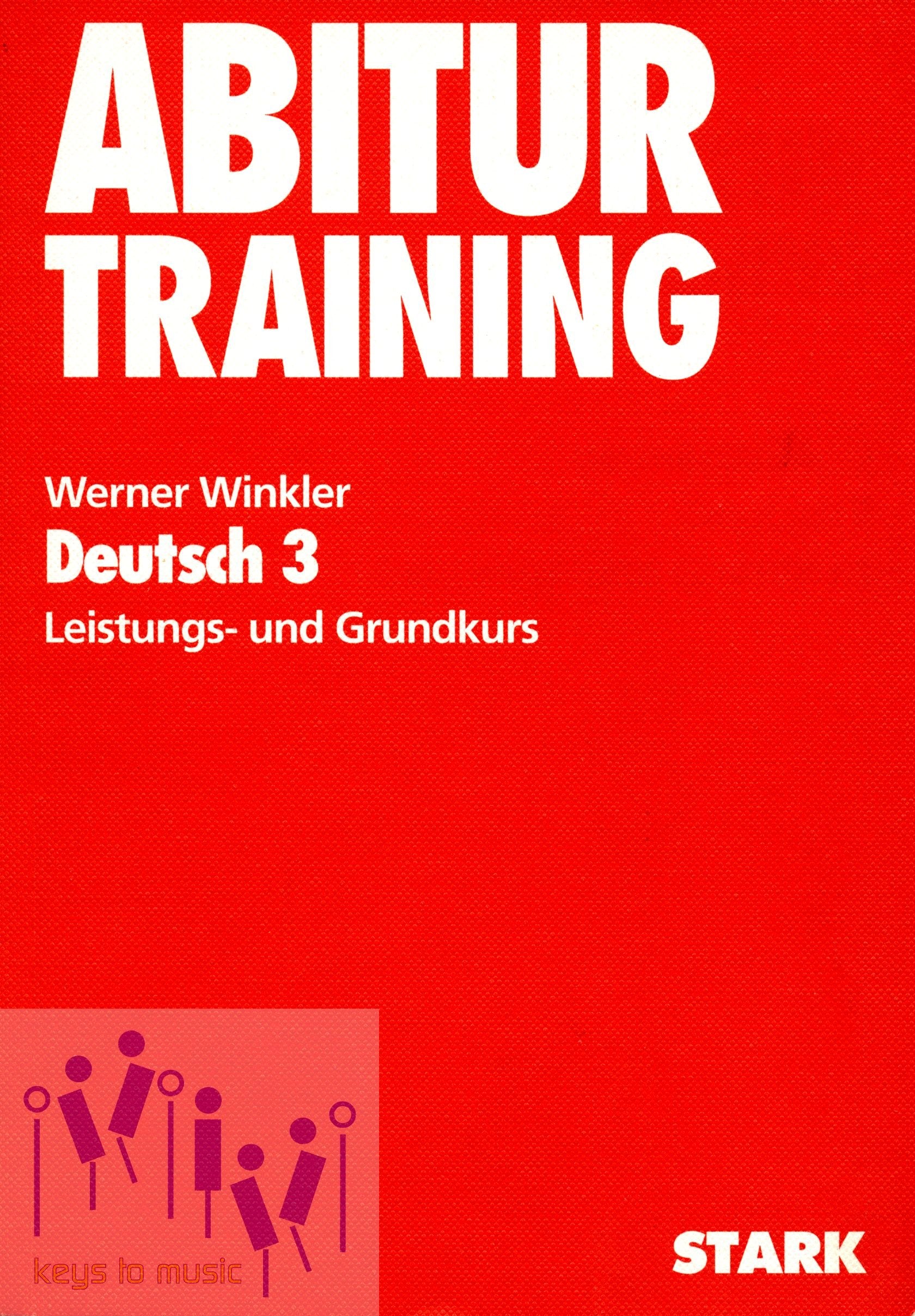 Abitur- Training Deutsch 3 Grundwissen Oberstufe. Leistungs- und Grundkurs Books