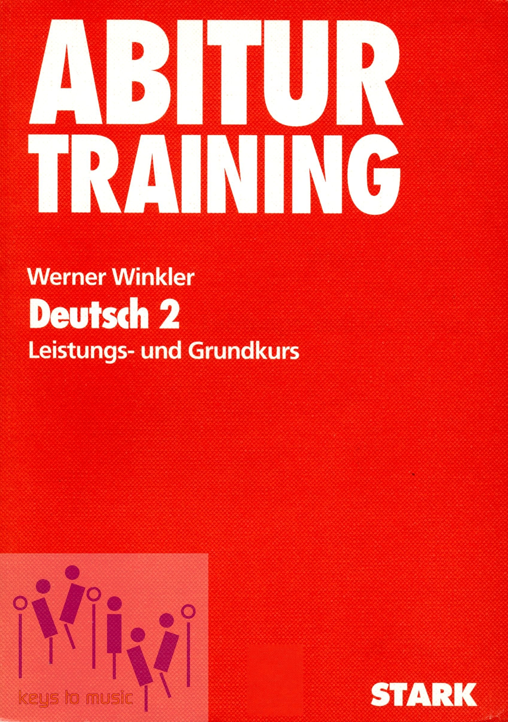 Abitur- Training Deutsch 2. Grundwissen Oberstufe. Leistungs- und Grundkurs Books