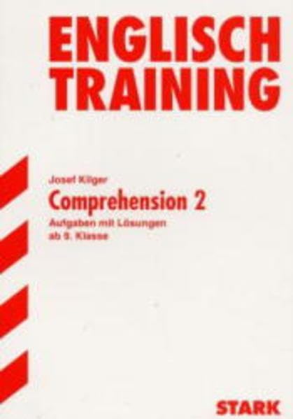 STARK Training Realschule - Englisch Comprehension 2 9. Klasse: Aufgaben mit Lösungen. Ab 9. Klasse Foreign Languages ​​& Dictionaries