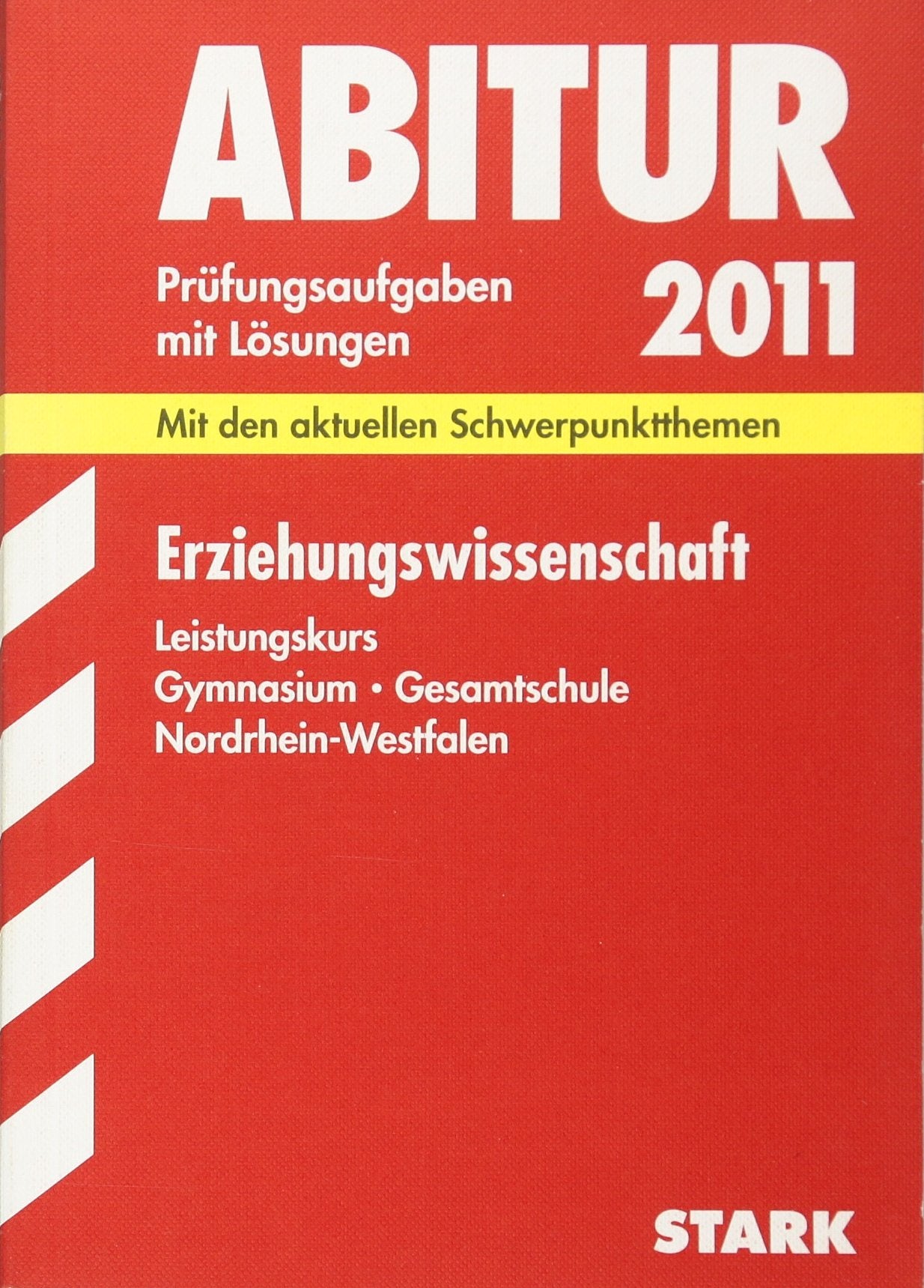 Abitur-Prüfungsaufgaben Gymnasium/Gesamtschule NRW: Abitur-Prüfungsaufgaben Gymnasium /Gesamtschule Nordrhein-Westfalen. Mit Lösungen: Mit den aktuellen Schwerpunktthemen. Jahrgänge 2007-2011 Study Guides