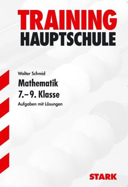 STARK Hauptschule-Training Mathematik - Mathematik 7.-9. Klasse: Aufgaben mit Lösungen Study Guides