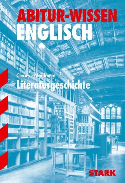STARK Abitur-Wissen - Englisch Literaturgeschichte (STARK-Verlag - Abitur- und Prüfungswissen) Foreign Languages ​​& Dictionaries