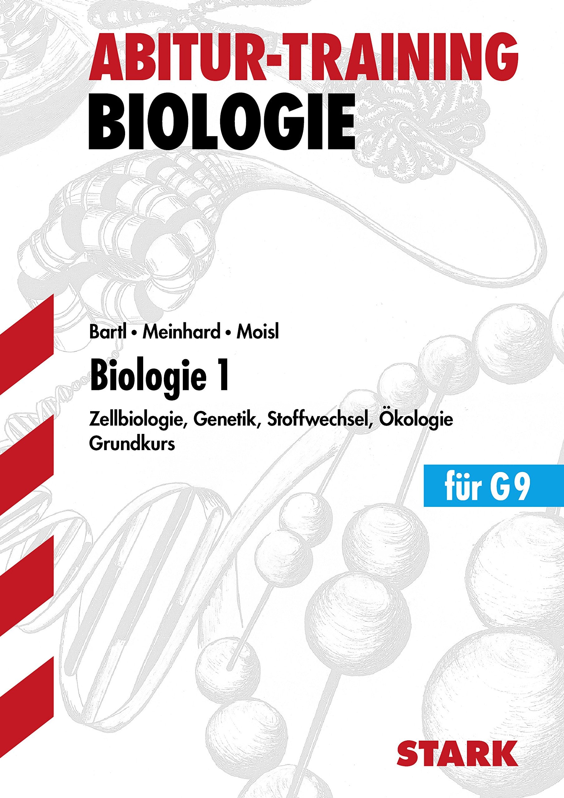 STARK Abitur-Training - Biologie 12. Klasse GK Band 1: Zellbiologie, Genetik, Stoffwechsel, Ökologie. Aufgaben mit Lösungen Study Guides
