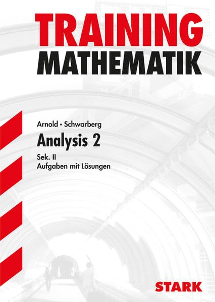 Training Mathematik Analysis 2 FOS/BOS. Sekundarstufe 2 Study Guides