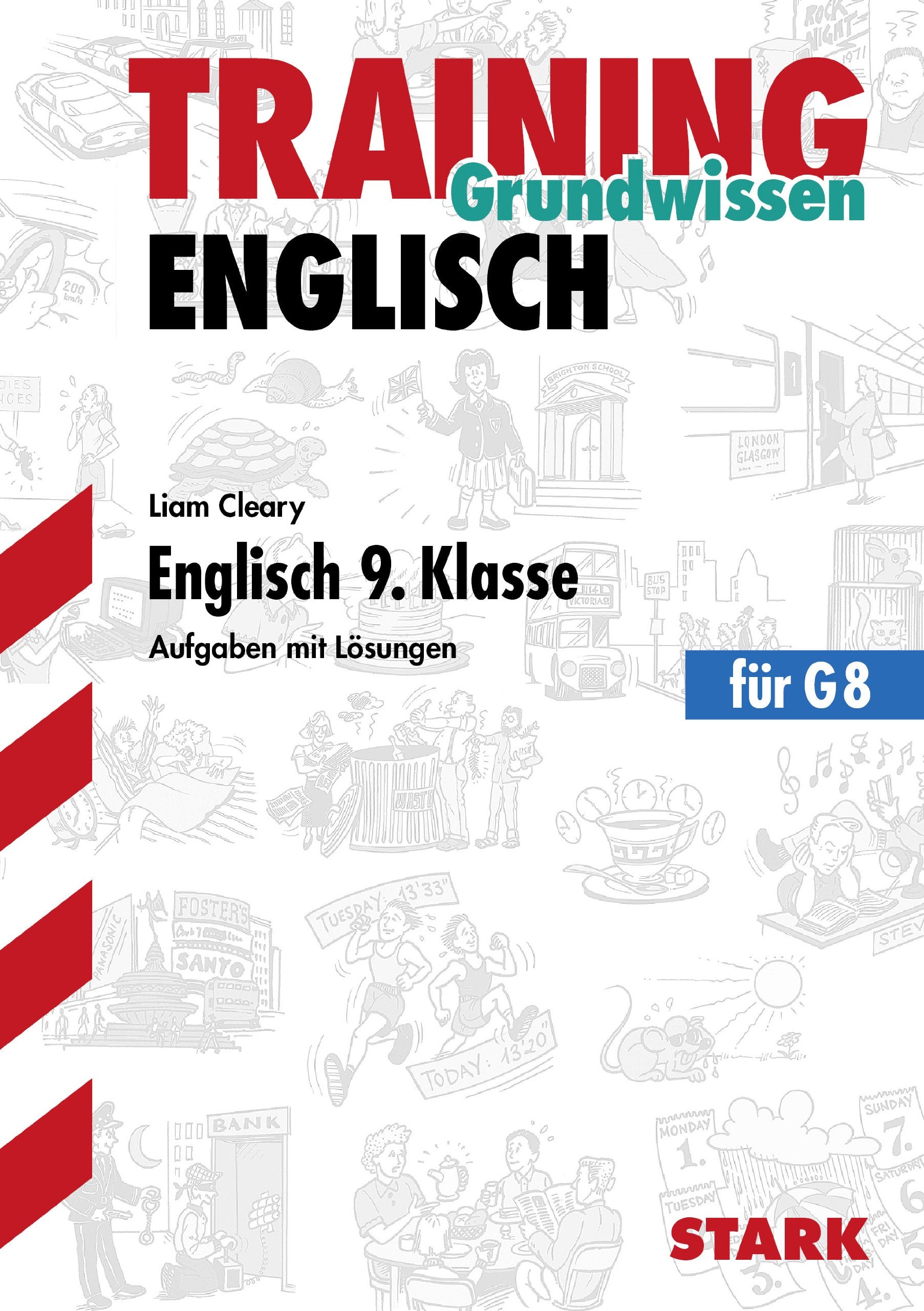 STARK Training Gymnasium - Englisch 9. Klasse: Aufgaben mit Lösungen. Mit dem Wortschatz der Lehrbücher (STARK-Verlag - Training) Foreign Languages ​​& Dictionaries