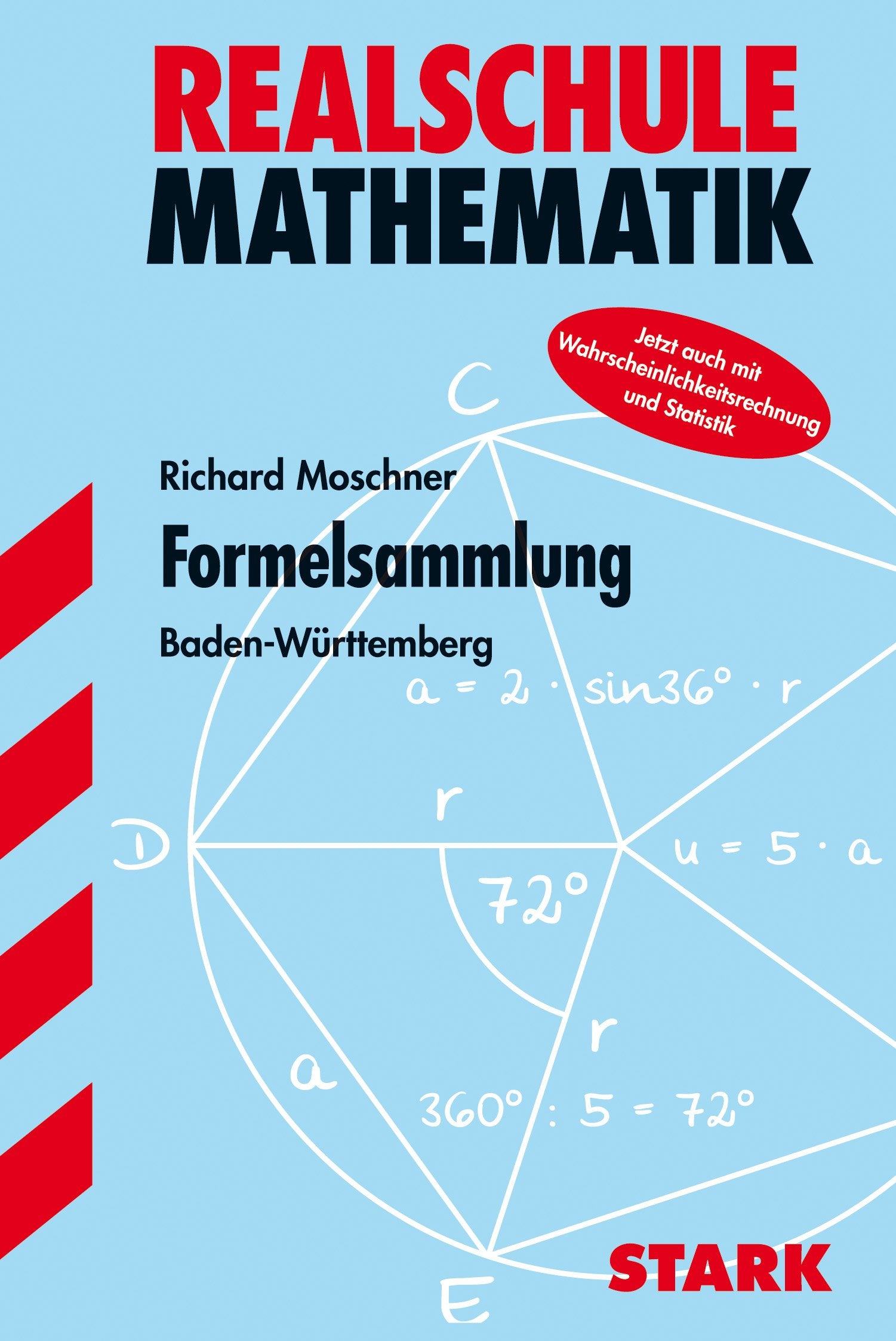 STARK Formelsammlung Realschule - Mathematik 5.-10. Klasse Baden-Württemberg: Klassen 5-10 (STARK-Verlag - Formelsammlungen) Study Guides