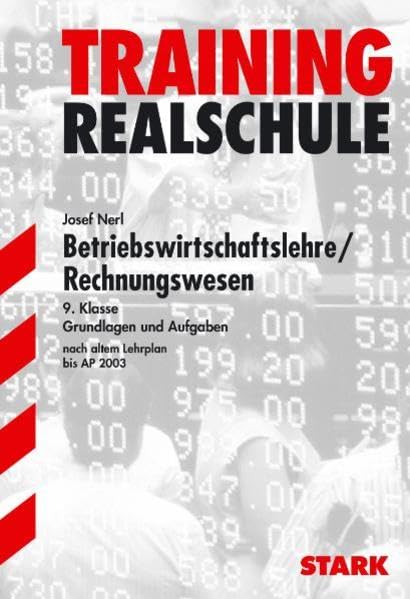 STARK Realschule Training Betriebswirtschafts- lehre/Rechnungswesen 9.Klasse Study Guides Books