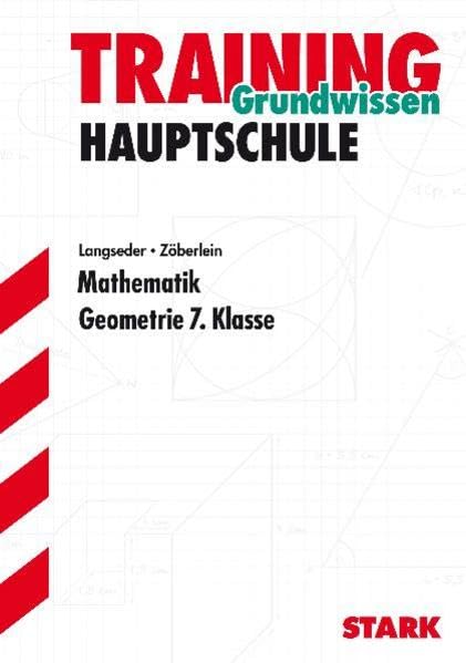 STARK Training Hauptschule - Mathematik 7. Kl. Geometrie (STARK-Verlag - Training) Study Guides