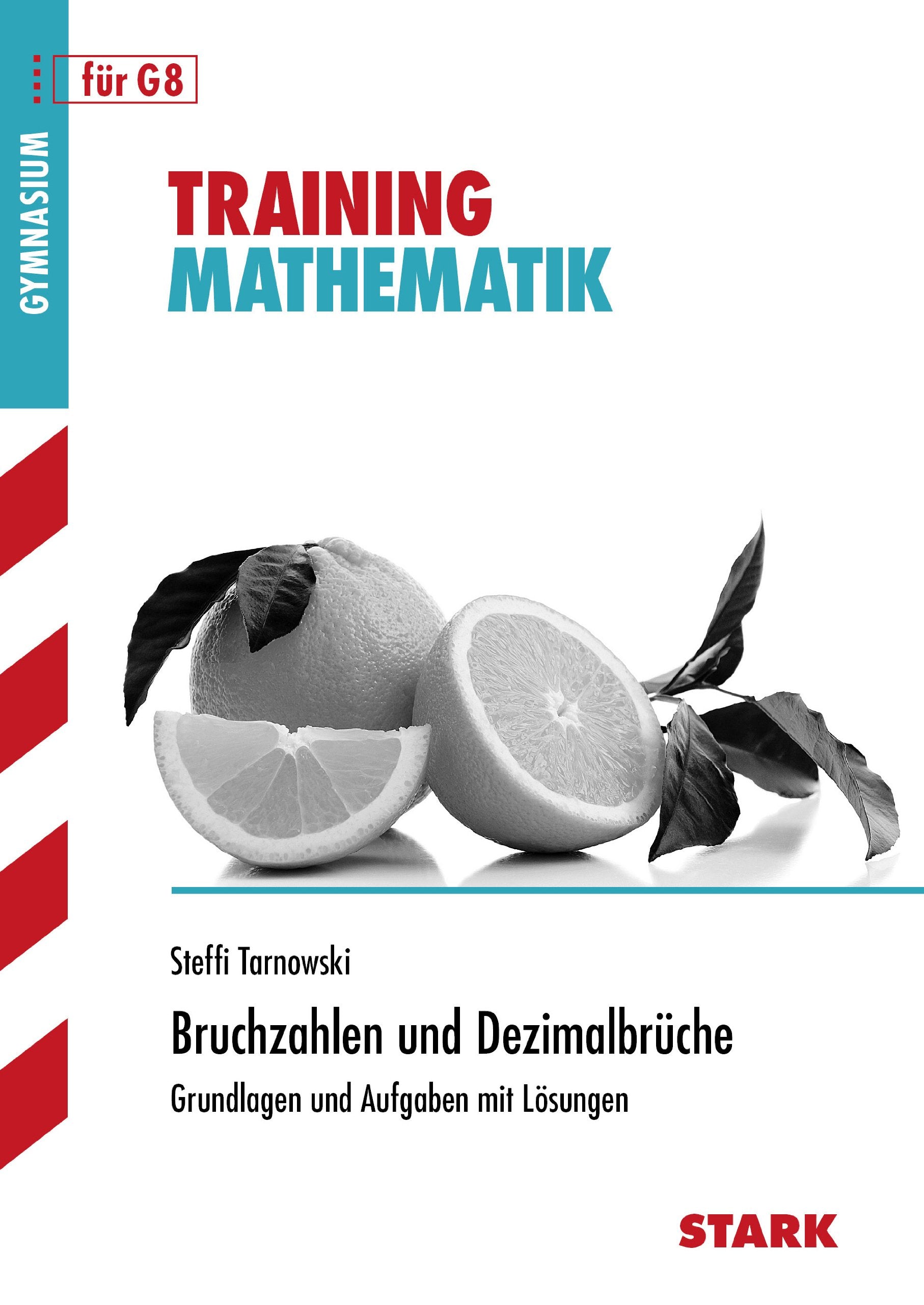 STARK Training Gymnasium - Mathematik Bruchzahlen und Dezimalbrüche Study Guides Books