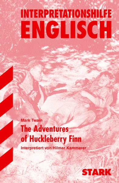 STARK Interpretationen - Englisch Twain:The Adventures of Huckleberry Finn Study Guides