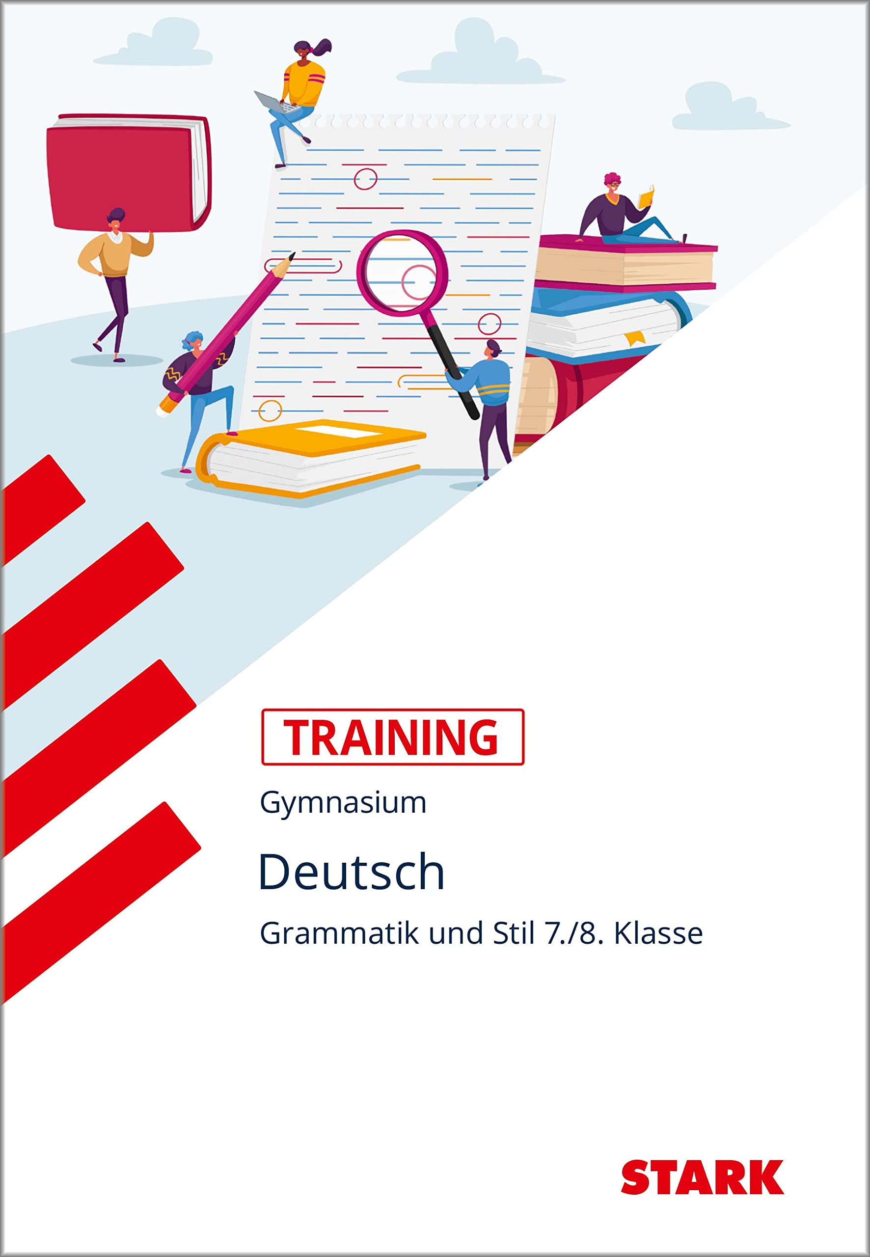 Training Grundwissen Deutsch. Grammatik und Stil 7./8. Klasse Social Sciences