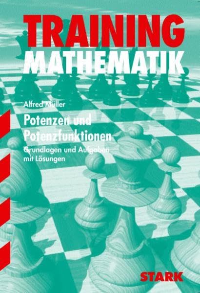 STARK Training Gymnasium - Mathematik Potenzen und Potenzfunktionen (STARK-Verlag - Training) Study Guides