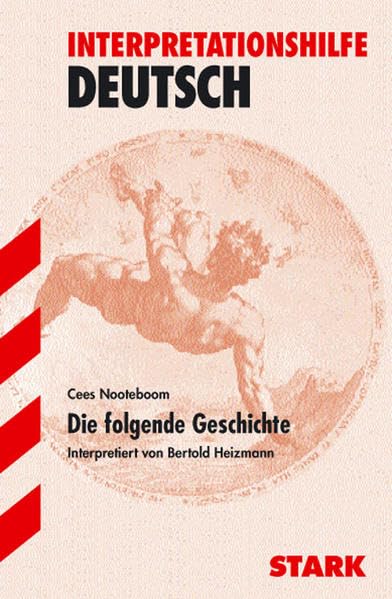 Die folgende Geschichte. Interpretationshilfe Deutsch Study Guides
