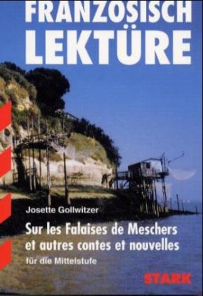 STARK Lektüre - Französisch Gollwitzer:Sur les Falaises de meschers Study Guides