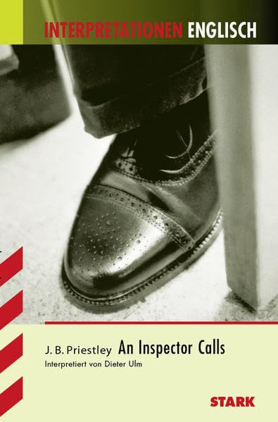 Interpretationshilfe Englisch. John B. Priestley. An Inspector Calls Foreign Languages ​​& Dictionaries