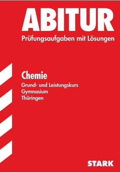 STARK Abiturprüfung Chemie - LK und gk Gymnasium Thüringen: 2005-2008 Study Guides