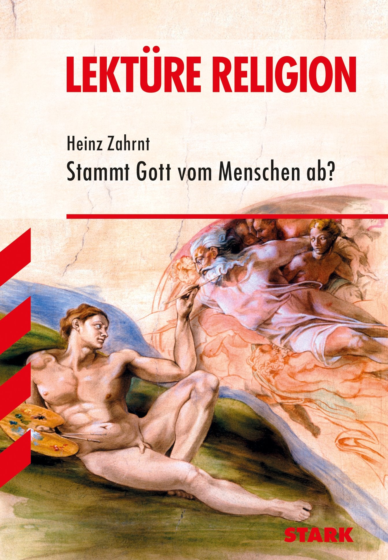 Lektüre - Religion Zahrnt: Stammt Gott vom Menschen ab? Study Guides