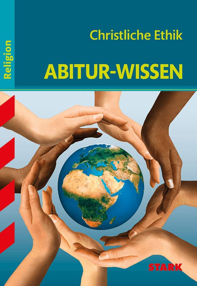 Abitur-Wissen Religion. Christliche Ethik Philosophy