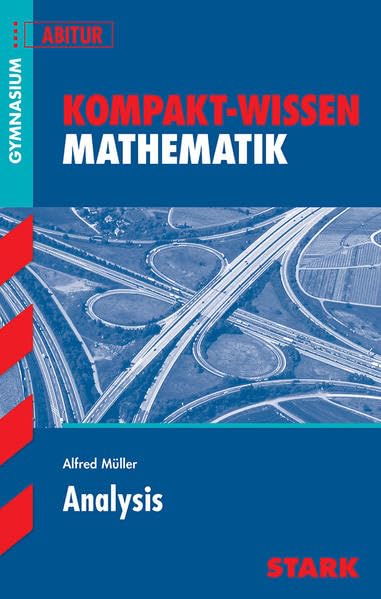 Kompakt-Wissen Abitur. Mathematik. Analysis General education