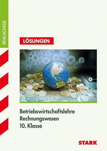 STARK Lösungen zu Training Realschule - BwR 10. Klasse Business, Finance & Career
