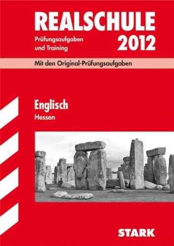 Abschluss-Prüfungsaufgaben Realschule Hessen; Englisch 2012; Mit den Original-Prüfungsaufgaben Jahrgänge 2006-2011 und Training. Ohne Lösungen Study Guides
