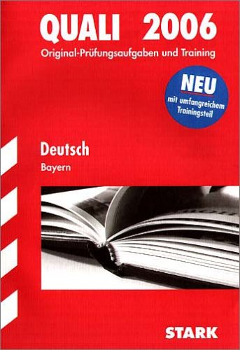 STARK Abschluss-Prüfungen Hauptschule - Deutsch Bayern A4: Jahrgänge 1994-2005, mit umfangreichem Trainingsteil. Ohne Lösungen (STARK-Verlag - Abschlussprüfungen) Study Guides