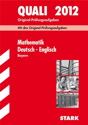 Abschluss-Prüfungsaufgaben Hauptschule/Mittelschule Bayern: Abschluss-Prüfungsaufgaben Hauptschule Bayern: Sammelband Quali Mathematik · Deutsch · ... Jahrgänge 2007-2011 ohne Lösungen Study Guides