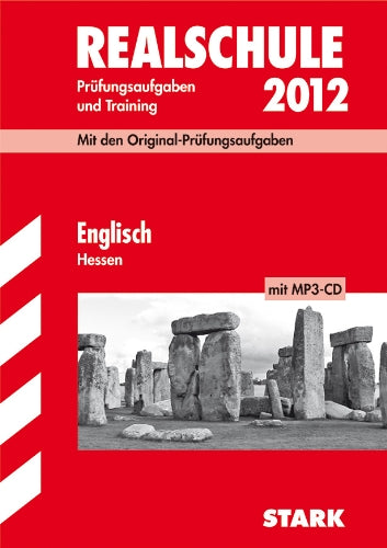 Abschluss-Prüfungsaufgaben Realschule Hessen; Englisch mit MP3-CD 2012; Mit den Original-Prüfungsaufgaben Jahrgänge 2006-2011 und Training. Ohne Lösungen Study Guides