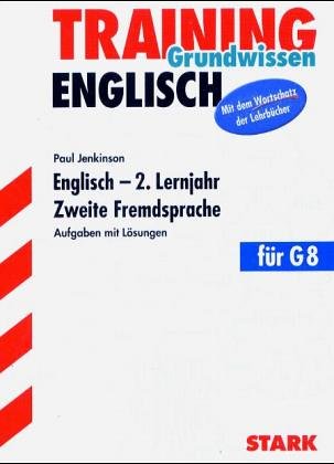 STARK Training Englisch - 2. Lernjahr als 2. Fremdsprache - für G8: Mit dem Wortschatz der Lehrbücher Foreign Languages ​​& Dictionaries
