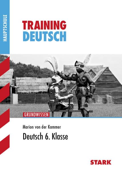 Training Haupt-/Mittelschule - Deutsch 6. Klasse Study Guides