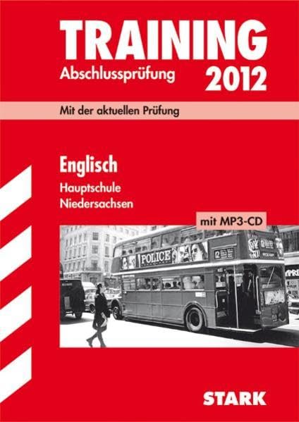 Training Abschlussprüfung Hauptschule Niedersachsen; Englisch 2012; Mit der aktuellen Prüfung; mit MP3-CD mit Hörverstehenstexten und herausnehmbarem Lösungsheft Study Guides