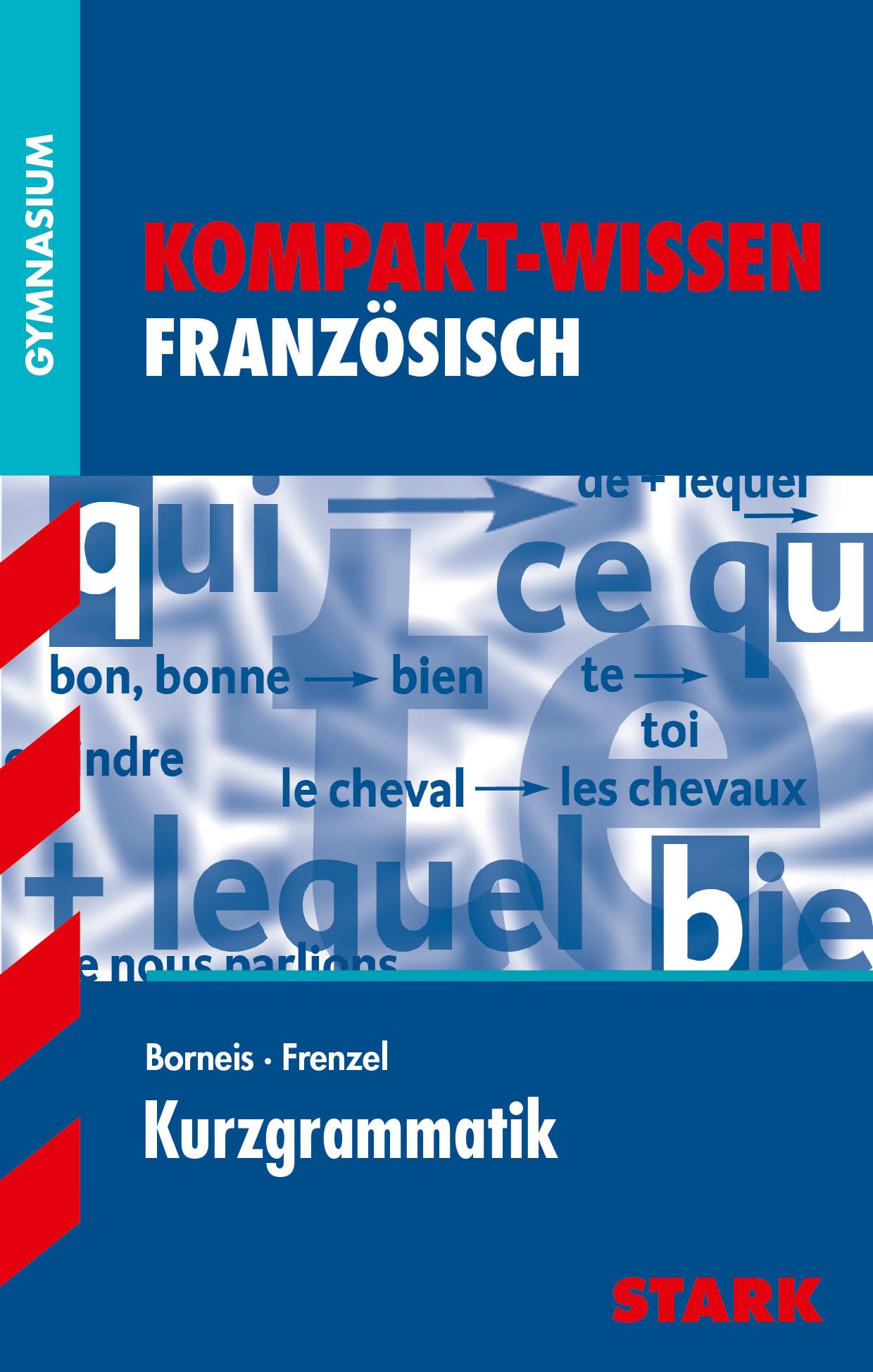 Kompakt-Wissen Gymnasium - Französisch Kurzgrammatik Foreign Languages ​​& Dictionaries