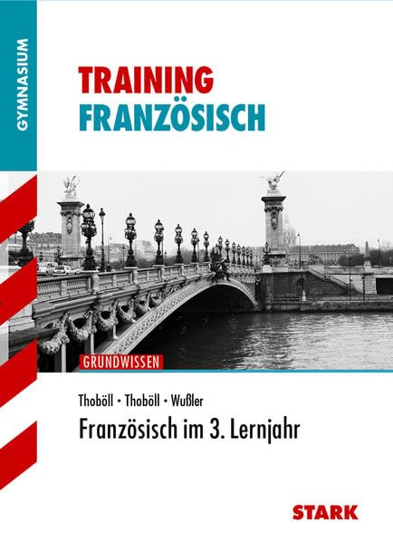 STARK Training Gymnasium - Französisch 3. Lernjahr Foreign Languages ​​& Dictionaries
