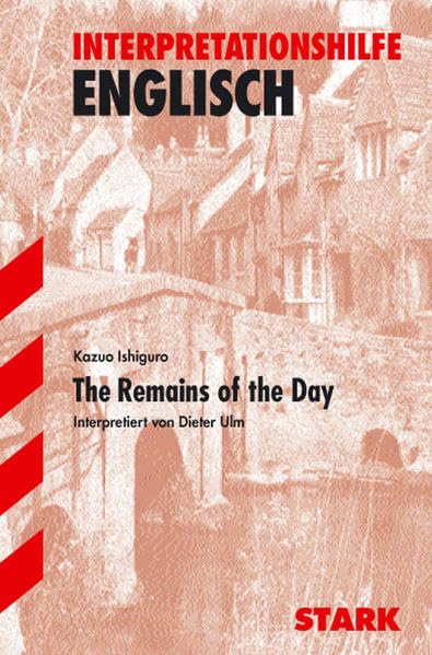 Interpretationshilfe Englisch: The Remains of the Day Study Guides