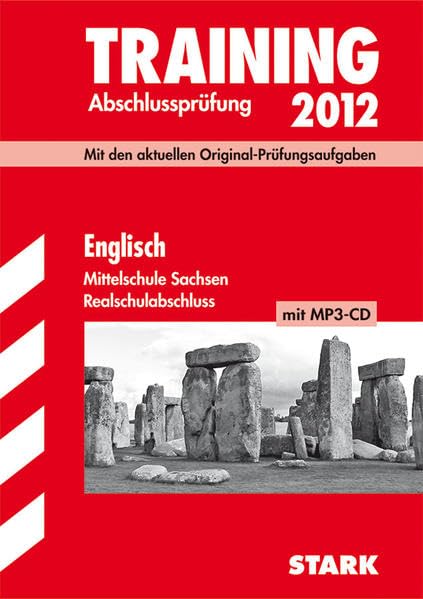STARK Training Abschlussprüfung Realschule Englisch Sachsen, mit CD: Mit den aktuellen Original-Prüfungsaufgaben Foreign Languages ​​& Dictionaries