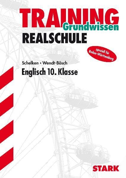 STARK Training Realschule - Englisch 10. Kl. Baden-Württemberg (STARK-Verlag - Training) Foreign Languages ​​& Dictionaries