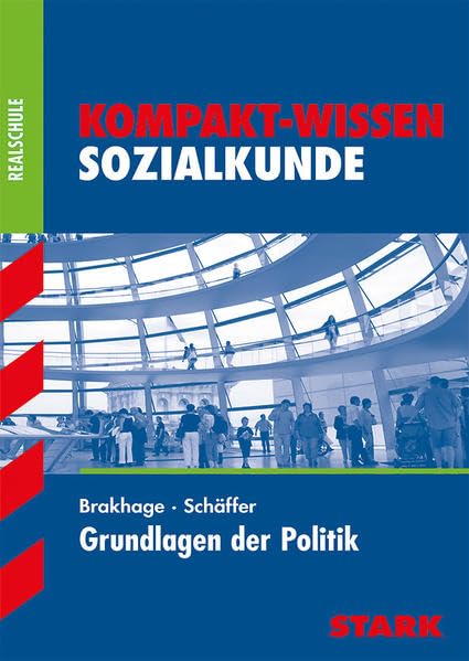 Kompakt-Wissen Realschule. Politik - Sozialkunde Study Guides
