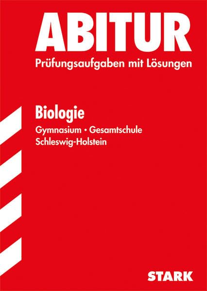 STARK Abiturprüfung Schleswig-Holstein - Biologie Study Guides