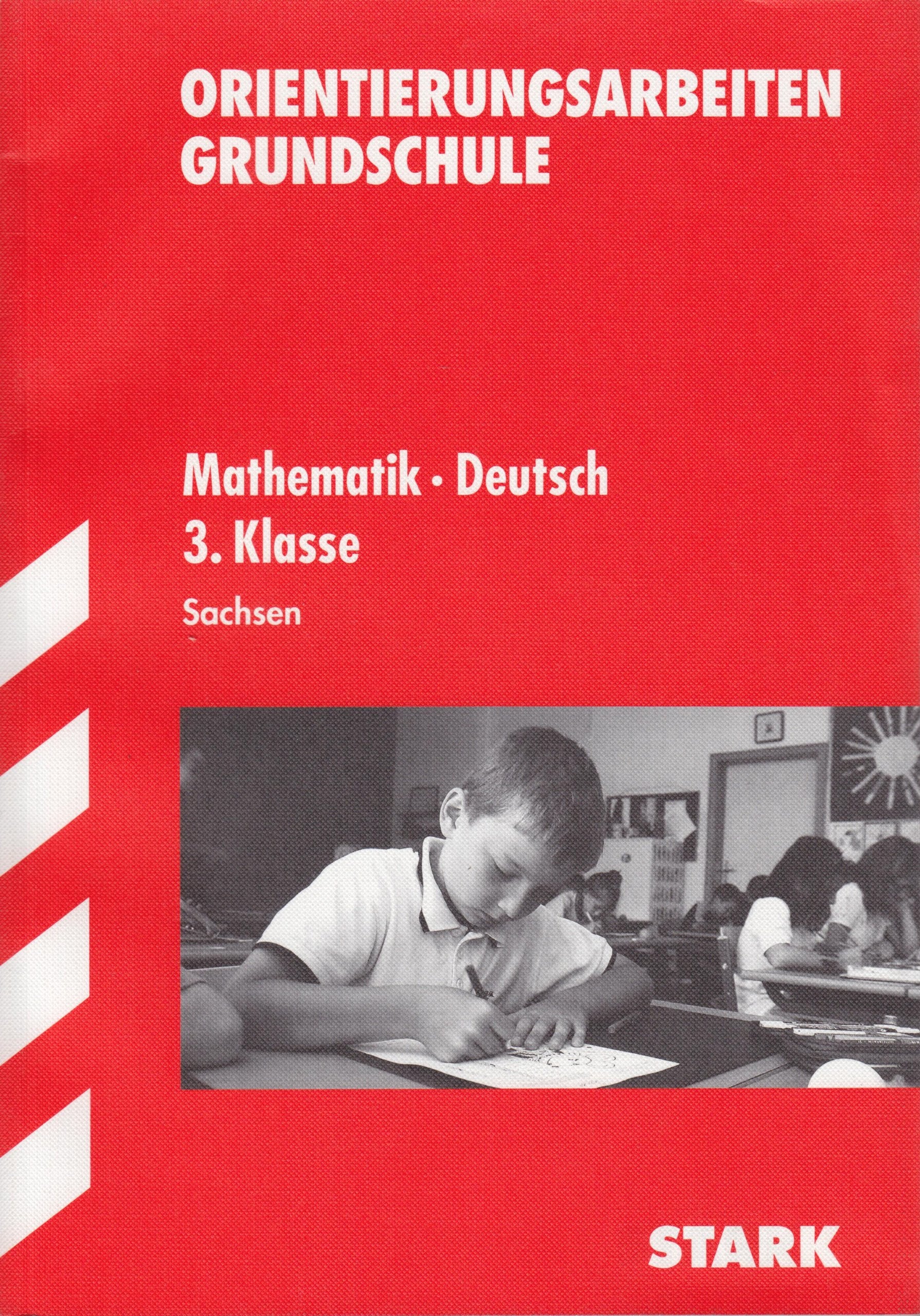 Orientierungsarbeiten Grundschule, Mathematik · Deutsch 3. Klasse, Ausgabe für Sachsen. Study Guides