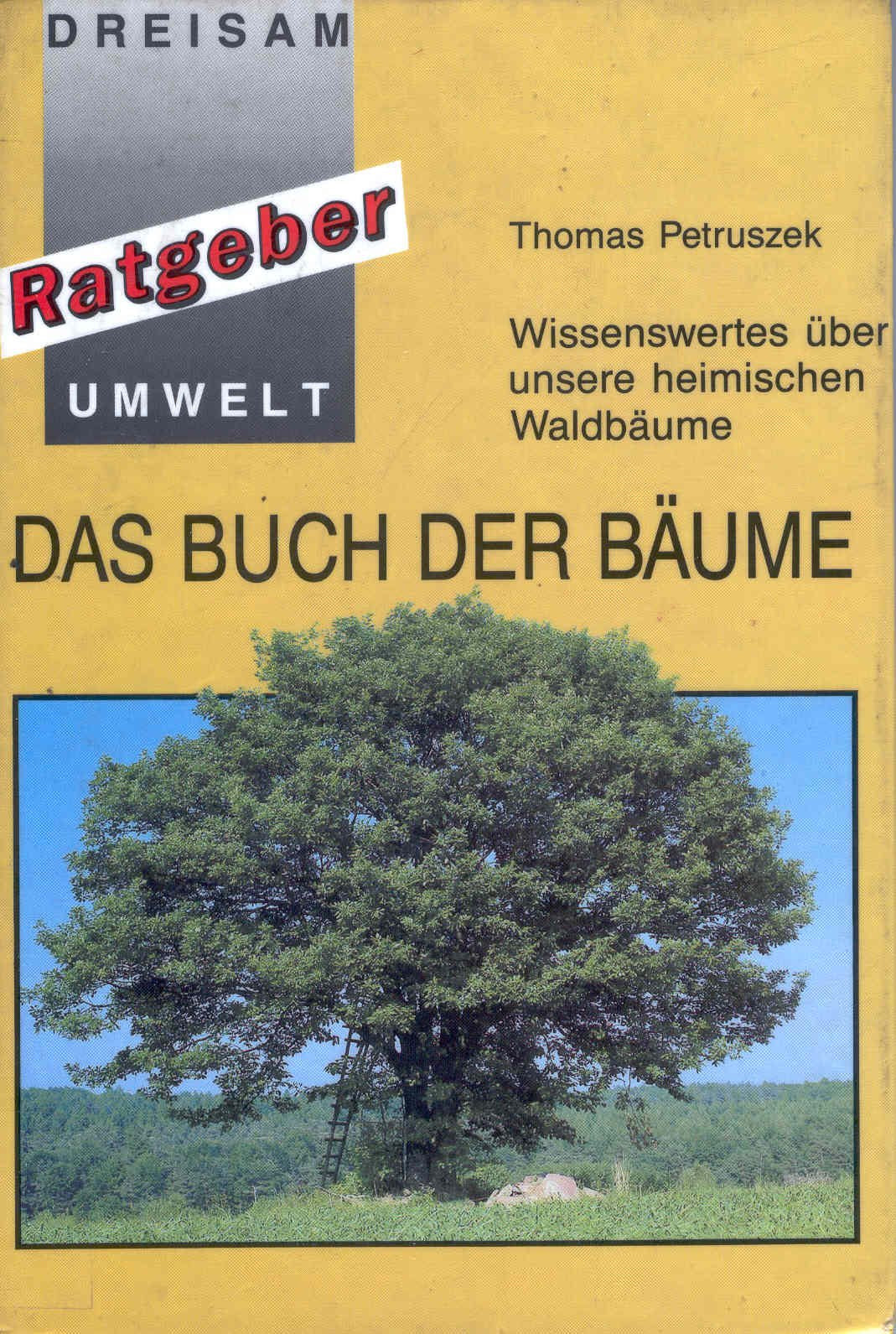 Das Buch der Bäume. Wissenswertes über unsere heimischen Waldbäume Natural Sciences