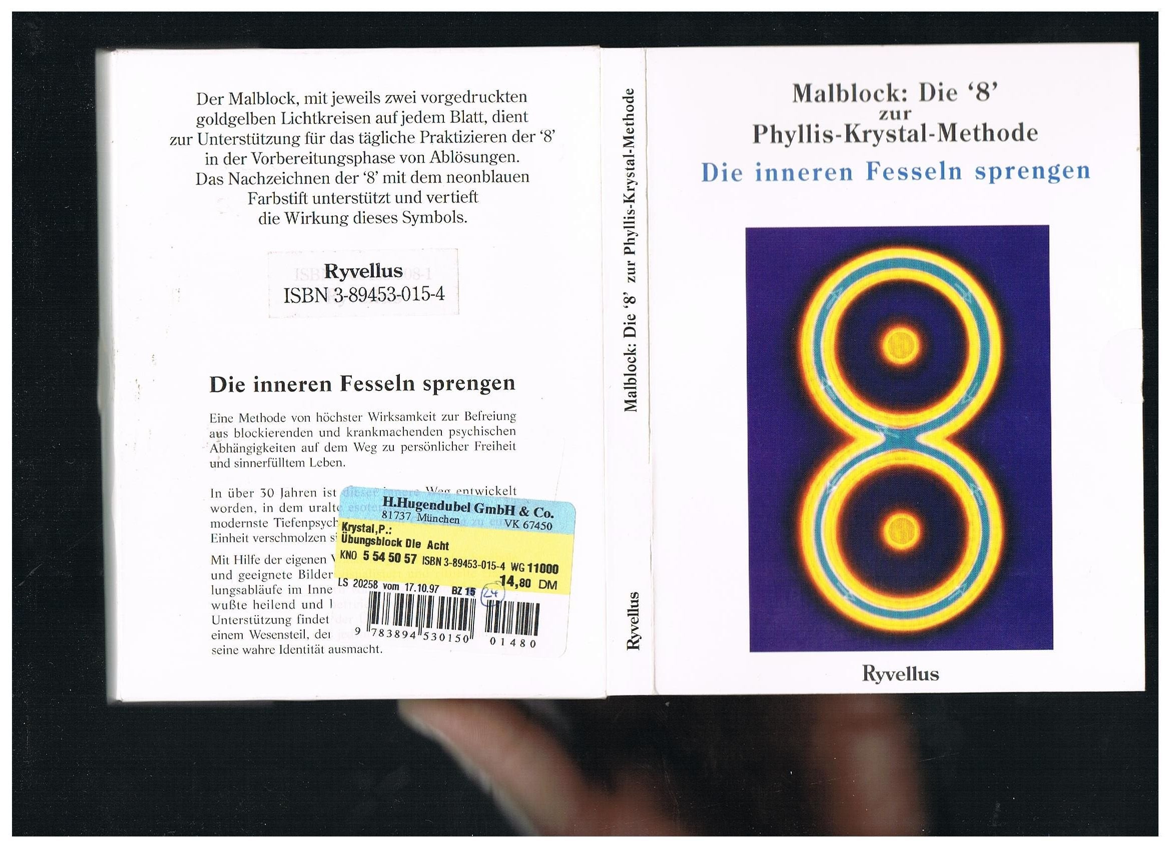Malblock: Die `8 `Phyllis-Kristal-Methode Die inneren Fesseln sprengen Books