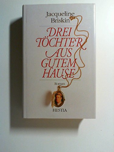 Drei Töchter aus gutem Hause Books
