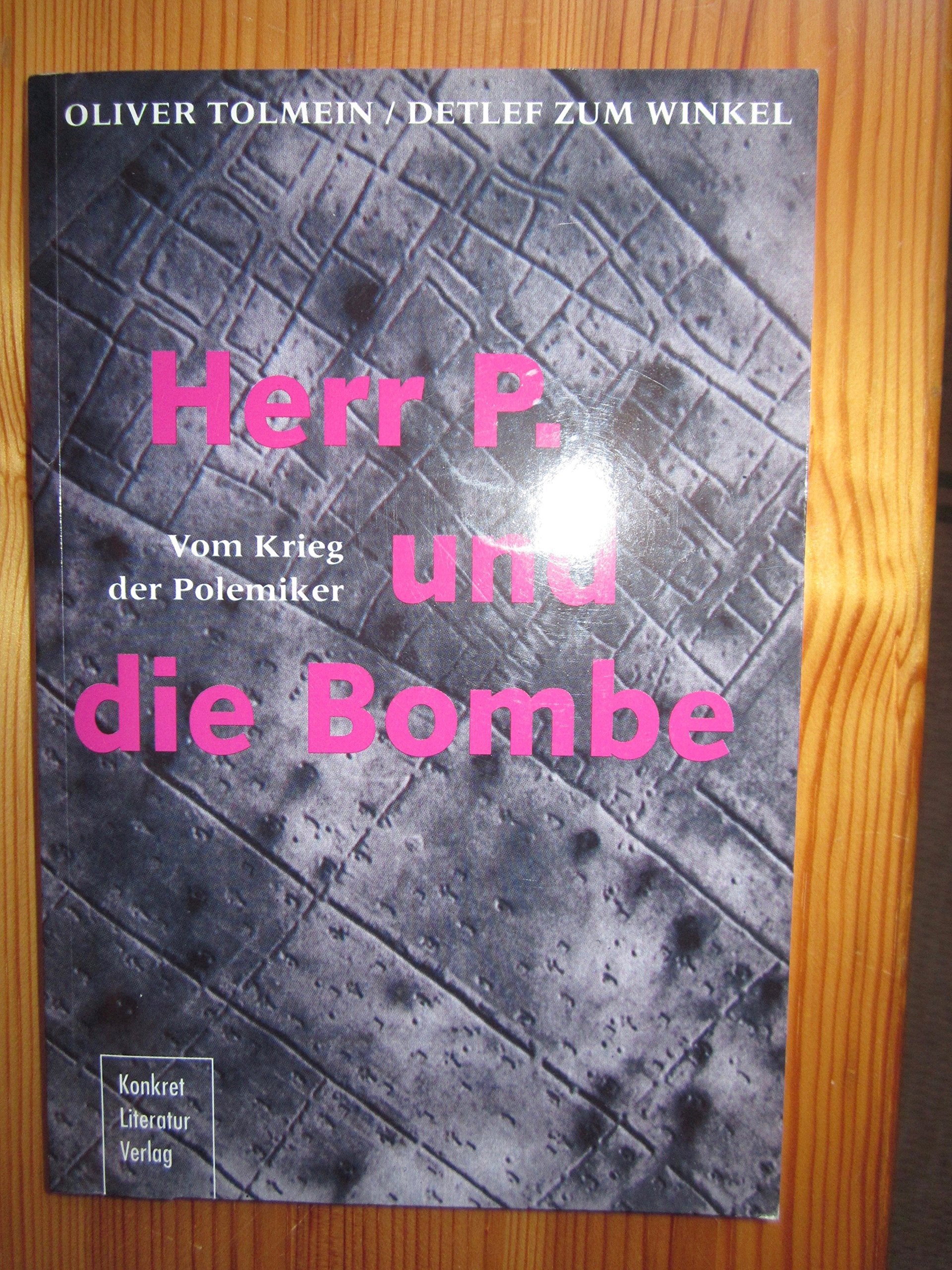 Herr P. und die Bombe Politics & History