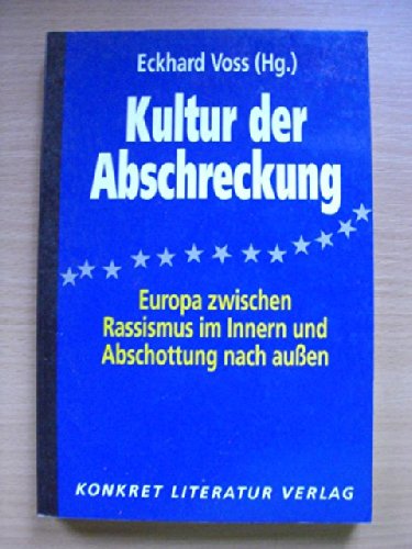 Kultur der Abschreckung. Europa zwischen Rassismus im Innern und Abschottung nach außen Law