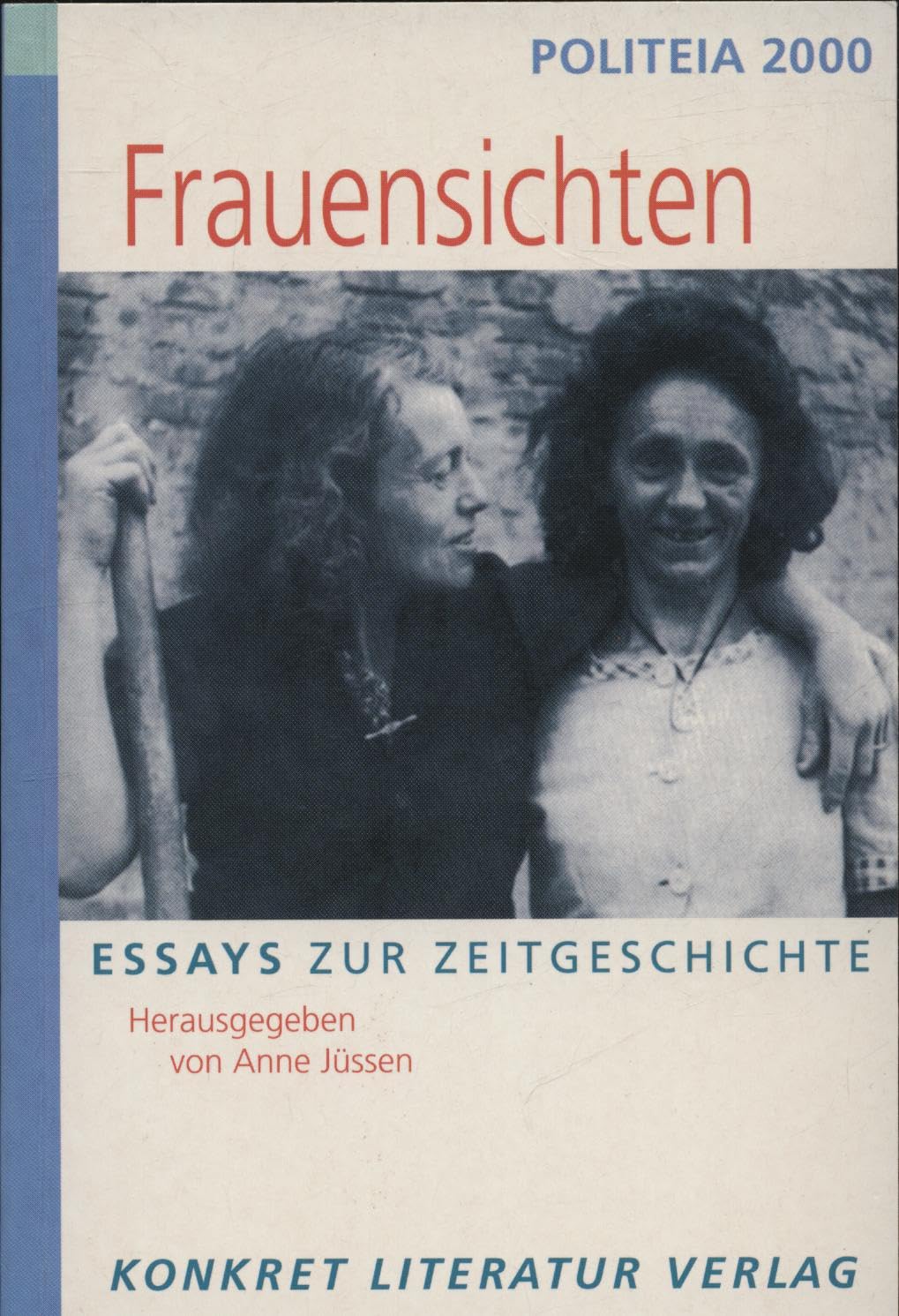 POLITEIA 2000. Frauensichten: Essays zur Zeitgeschichte Books