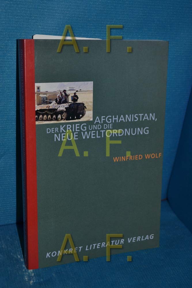 Afghanistan, der Krieg und die neue Weltordnung Politics & History