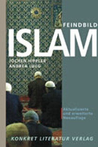 Feindbild Islam Politics & History