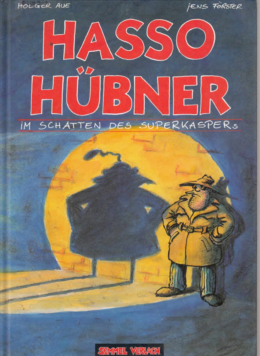 Hasso Hübner. Im Schatten des Superkaspers Books