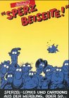 Sperz beiseite!: Sperzel-Comics und Cartoons aus der Werbung, oder so . . . Cartoons