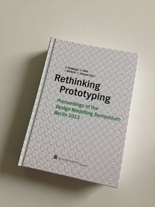 Rethinking Prototyping (Proceedings of the Design Modelling Symposium Berlin) Architecture